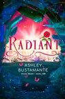 Radiant: Volume 2 - Ashley Bustamante - 9798886050431