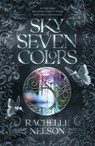 Sky of Seven Colors - Rachelle Nelson - 9798886050592