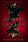 Mortal Queens: Volume 1 - Victoria McCombs - 9798886050905