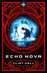 Echo Nova - Clint Hall - 9798886051704
