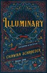 Illuminary - Chawna Schroeder - 9798886051933