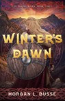 Winter's Dawn: Volume 3 - Morgan L. Busse - 9798886052732