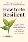 How to Be Resilient - Gail Gazelle - 9798886081404