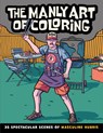 The Manly Art of Coloring - Callisto Publishing - 9798886081527
