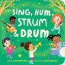 Sing, Hum, Strum, and Drum - Rachelle Burk - 9798886083644