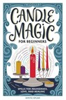 Candle Magic for Beginners - Mystic Dylan - 9798886084214