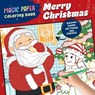 Magic Paper Coloring Book: Merry Christmas! - Natascha Pitz - 9798886084580