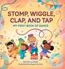 STOMP WIGGLE CLAP & TAP - Rachelle Burk - 9798886085280