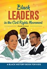Black Leaders in the Civil Rights Movement - Glenda Armand - 9798886086546