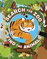 Search the Zoo, Find the Animals - Bethanie Hestermann ; Josh Hestermann - 9798886086690