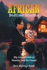 African Bedtime Stories - Zera Makungu Amadi - 9798886151565