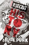 The Secret History of Black Punk: Record Zero (New Edition) - Raeghan Buchanan - 9798886200355