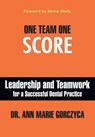 One Team One Score - Dr. Ann Marie Gorczyca, DMD, MPH, MS - 9798886360233