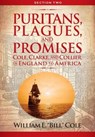 Puritans, Plagues, and Promises Section 2 - William E. Cole - 9798886360363