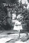The Girl From Lost Creek - Judy Thompson - 9798886445831