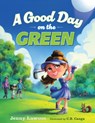 A Good Day on the Green - Jenny Lawson - 9798886451696