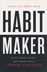 Habit Maker - Julia Milner - 9798886454505