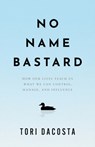 No Name Bastard - Tori Dacosta - 9798886454574