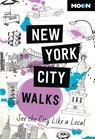 Moon New York City Walks (Third Edition) - Moon Travel Guides - 9798886470246