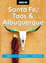 Moon Santa Fe, Taos & Albuquerque (Seventh Edition) - Steven Horak - 9798886470383