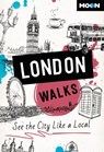 Moon London Walks (Third Edition) - Moon Travel Guides - 9798886470888