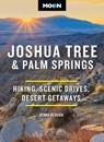 Moon Joshua Tree & Palm Springs - Jenna Blough ; Moon Travel Guides - 9798886471052