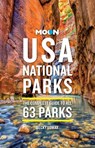 Moon USA National Parks: The Complete Guide to All 63 Parks - Becky Lomax - 9798886471281