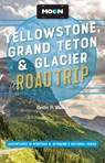 Moon Yellowstone, Grand Teton & Glacier Road Trip (Third Edition) - Carter G Walker - 9798886471670