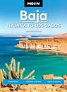 Moon Baja: Tijuana to Los Cabos: Road Trips, Surfing & Diving, Local Flavors - Jennifer Kramer - 9798886471717