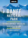 Moon Banff National Park - Andrew Hempstead ; Moon Travel Guides - 9798886471809