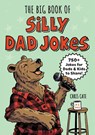 The Big Book of Silly Dad Jokes - Chris Cate - 9798886507287