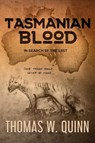 Tasmanian Blood - Thomas W. Quinn - 9798886534467