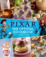 Pixar: The Official Cookbook - Tara Theoharis ; S. T. Bende - 9798886630084