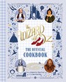 The Wizard of Oz: The Official Cookbook - Elena P. Craig ; Emma Carlson Berne ; Elizabeth Fish - 9798886635195