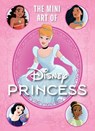 Disney: The Mini Art of Disney Princess - S.T. Bende - 9798886635218