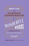 Mental Floss: Curious Compendium of Wonderful Words - Erin McCarthy ; Mental Floss - 9798886740202