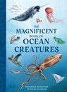 The Magnificent Book of Ocean Creatures - Tom Jackson - 9798886743739