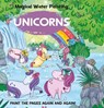 Magical Water Painting: Unicorns - Insight Kids - 9798886743753