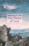 The Vision of God - Nicolas Cusanus ; Nicholas of Cusa - 9798886770841