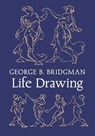 Bridgman's Life Drawing - George B. Bridgman - 9798886771008