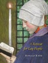 A Retreat for Lay People - Ronald Knox - 9798886771275