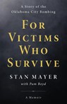 For Victims Who Survive - Stan Mayer ; Pam Boyd - 9798886798029