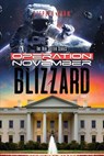 Operation November Blizzard: The Ben Sutter Series-Book 1 - Stephen Snow - 9798886830767