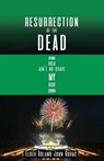 Resurrection of the Dead - Elder Roland John Buras - 9798886834284