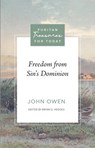 Freedom from Sin's Dominion - John Owen - 9798886861761