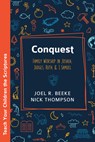 Conquest: Family Worship in Joshua, Judges, Ruth, and 1 Samuel - Joel R. Beeke - 9798886862249