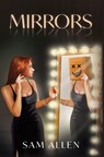 Mirrors - Sam Allen - 9798886939873