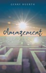 Amazement - Gerry Huerth - 9798887032597