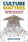 Culture Matters - Jenni Catron - 9798887100371