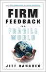 Firm Feedback in a Fragile World - Jeff Hancher - 9798887100470
